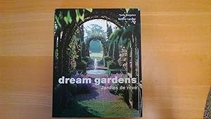 Dream Garden - Jardins de rêve