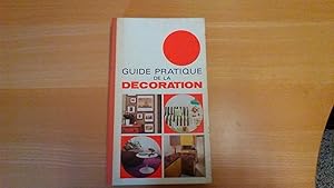 Guide pratique de la décoration