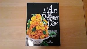 L'art de présenter les plats