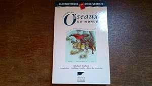 L'inventaire des oiseaux du monde - Plus de 9000 espèces d'oiseaux