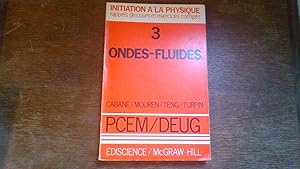 Initiation à la physique - Tome 3 : ondes-fluides