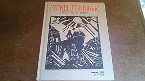 Lyonel Feininger - L'arpenteur du monde