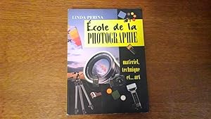 Ecole de la photographie - Matériel, technique et art