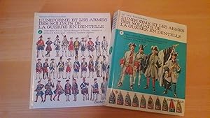 L'uniforme et les armes des soldats de la guerre en dentelle - 2 tomes