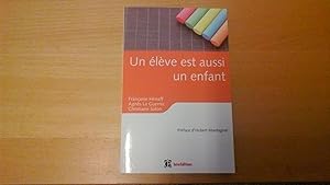 Un élève est aussi un enfant - Education - Relations et émotions