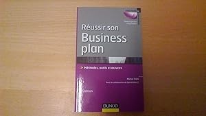 Réussir son business plan , plan, méthodes, outils et astuces