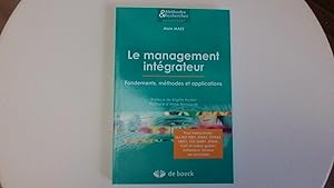 Le management intégrateur - Fondements, méthodes et applications