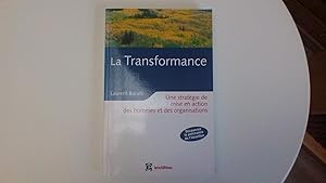 La transformance - Une stratégie de mise en action des hommes et des organisations