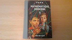 Mathématique moderne - Premier volume