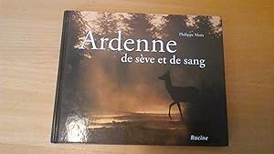 Ardenne, de sève et de sang