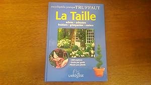 Encyclopédie pratique Truffaut - La taille