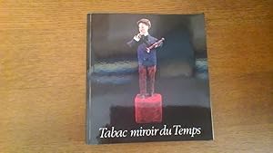 Tabac miroir du temps