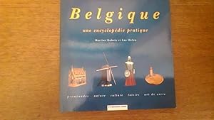 Belgique - une encyclopédie pratique