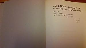 Astronomie générale et éléments d'astrophysique - 3 volumes