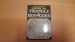 Ulysse au triangle des Bermudes - Le grand mystère dévoilé?