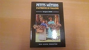 Petits métiers d'autrefois en Wallonie