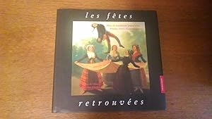 Les fêtes retrouvées - Fêtes et traditions populaires