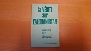 La vérité sur l'Afghanistan - Documents - Faits - Témoignages