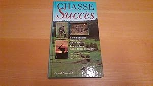 Chasse succès - Une nouvelle approche de la chasse