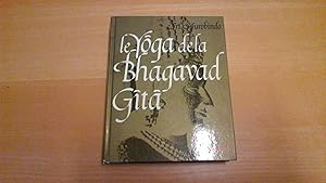 Le Yôga de la Bhagavad Gîtâ