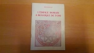 L'édifice romain à mosaïque de Tomi