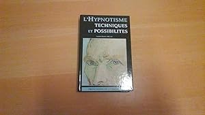 L'hypnotisme - techniques et possibilités