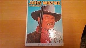 John Wayne - Le dernier géant