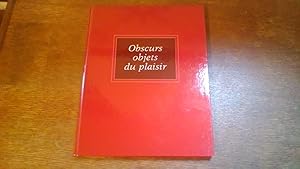 Obscurs objets du plaisir