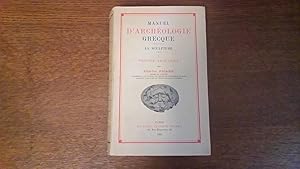 Manuel d'archéologie Grecque - La sculpture : Période archaïque