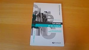 Le corps et les médias - La chair éprouvée par les médias et les espaces sociaux