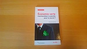 Economie verte: marchandiser la planète pour la sauver?