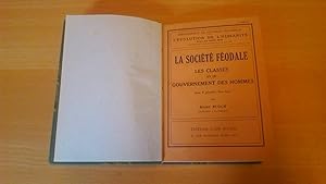 La société Féodal - Les classes et le gouvernement des hommes