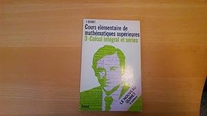 Cours élémentaire de mathématiques supérieures - Tome 3