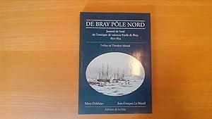 De Bray Pôle Nord - Journal de bord de l'enseigne de vaisseau Emile Frédéric De Bray