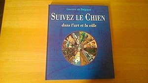 Suivez le chien dans l'art et la ville