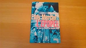 Eddy Merckx, l'épopée - Les tours de France d'un champion unique