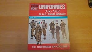 Connaissance de l'histoire - Uniformes Air - Mer de la 2e guerre mondiale - H.S. n° 7