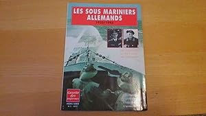 Les sous- mariniers allemands 1935/1945 (gazette des uniformes)