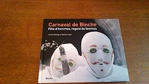 Carnaval de Binche - Fête d'hommes , regard de femmes