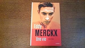 Eddy Merckx, une vie