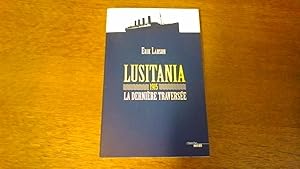 Lusitania - 1915 - La dernière traversée