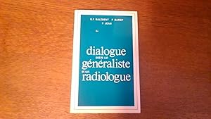 Dialogue entre un généraliste et un radiologue