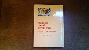 Manager dans la complexité - Réflexions à l'usage des dirigeants