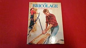 Le bricolage sans problème