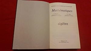 Mathématiques - Algèbre - Mathématiques - Analyse - 2 Tomes en 1 volume