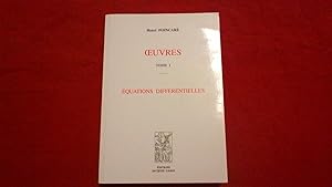 Oeuvres : Tome I : Equations différentielles