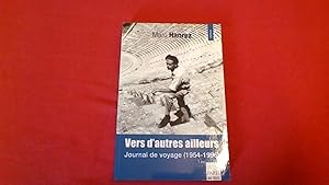 Vers d'autres ailleurs - Journal de voyage (1954-1996)