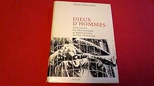 Dieux d'hommes - Dictionnaire des Messianismes et Millénarismes de l' Ere Chrétienne