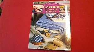 Le grand guide - Couture Patchwork Broderie
