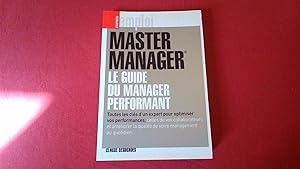 Master manager - Le guide du manager performant